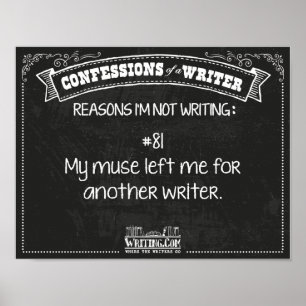 Confessions of a Writer: Reason #81 Poster