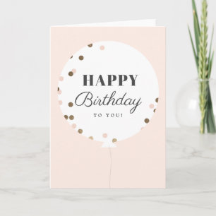 Confetti Balloon Happy Birthday Greeting Card