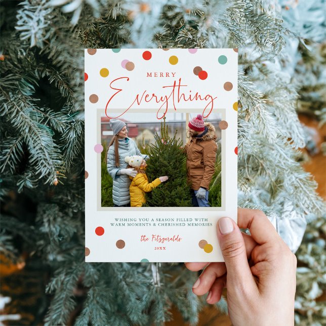 Confetti Dots Merry Everything 2 Photo Holiday Card (Creator Uploaded)