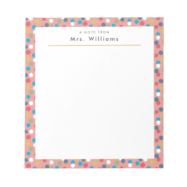 Confetti Dots Teacher Notepad (Front)