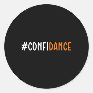 Confidance - Dancer Dancing Lover  Classic Round Sticker