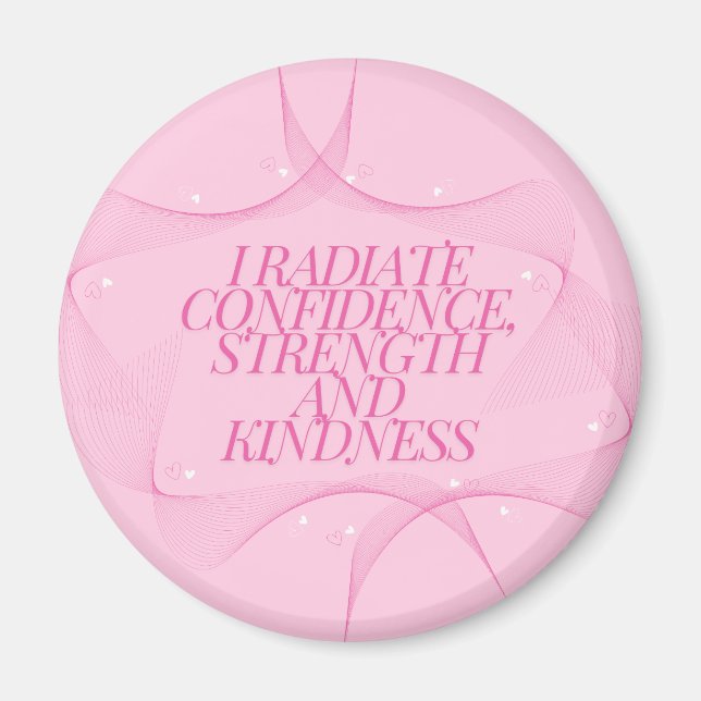 Confidence, Kindness, Spiritual, Inspirational  Magnet (Front)