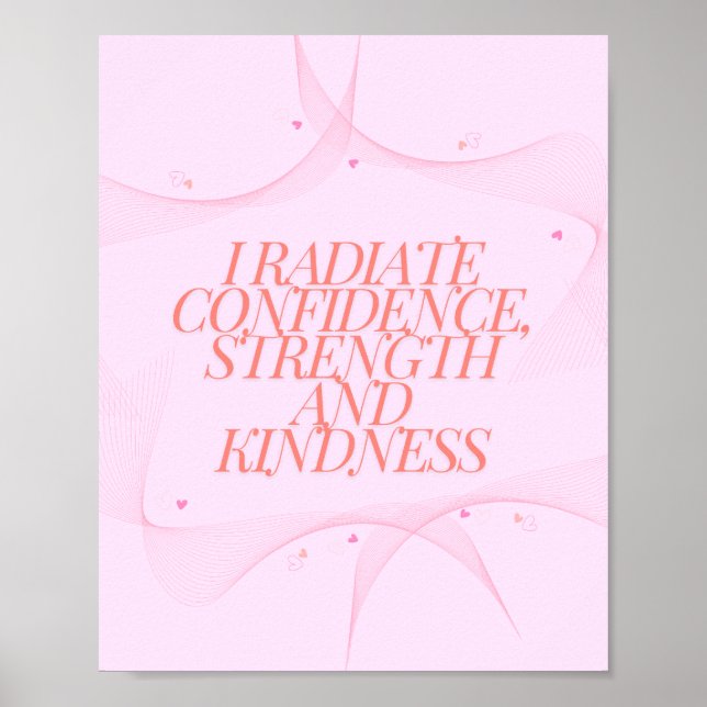 Confidence, Kindness, Spiritual, Inspirational Poster (Front)