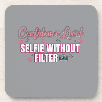 Confidence Level: Selfie Without Filter | Funny Pi Coaster