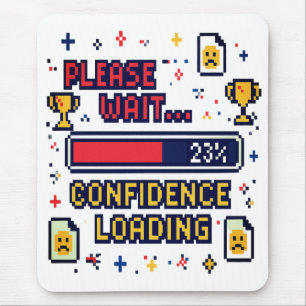 Confidence Loading Funny Pixel Art Tee Mouse Mat