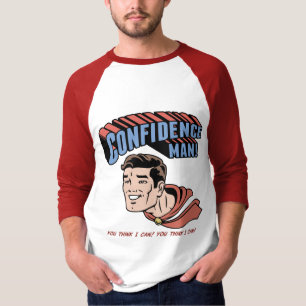 Confidence Man! T-Shirt