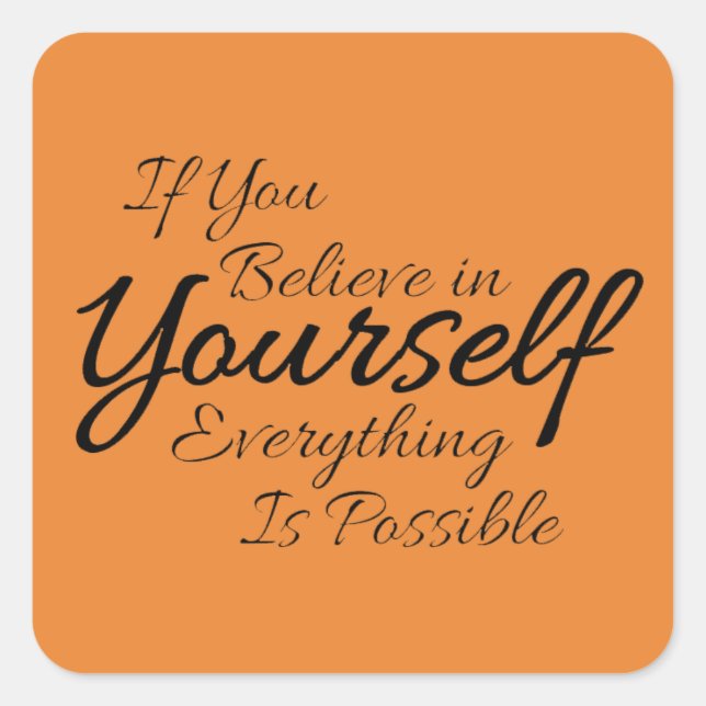 Confidence Quote Believe in Yourself Sticker (Front)