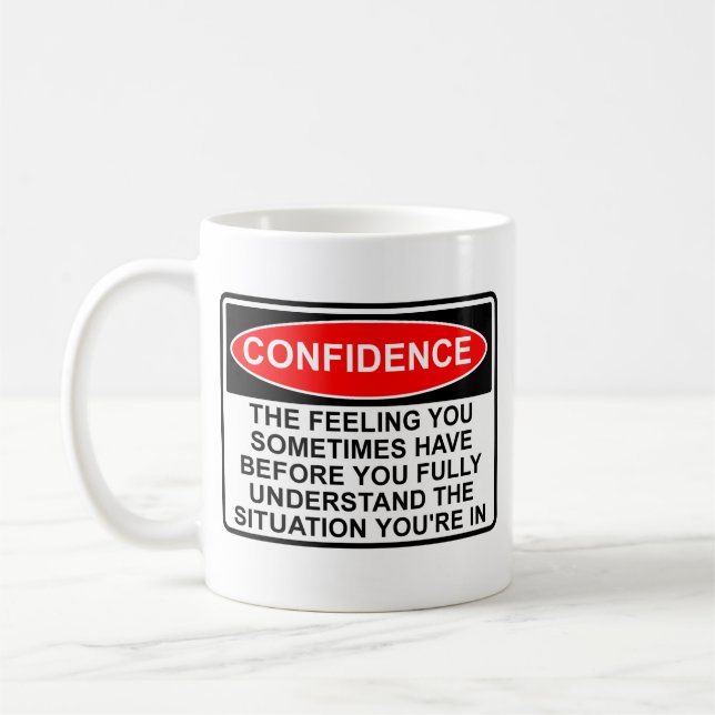 Confidence Quote Saying Funny Mug (Left)