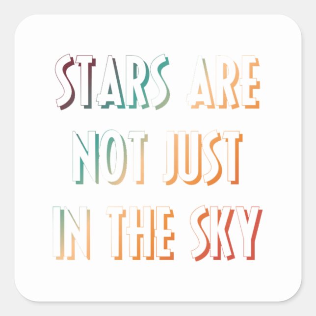 Confidence Quote Stars Are Not in The Sky Sticker (Front)