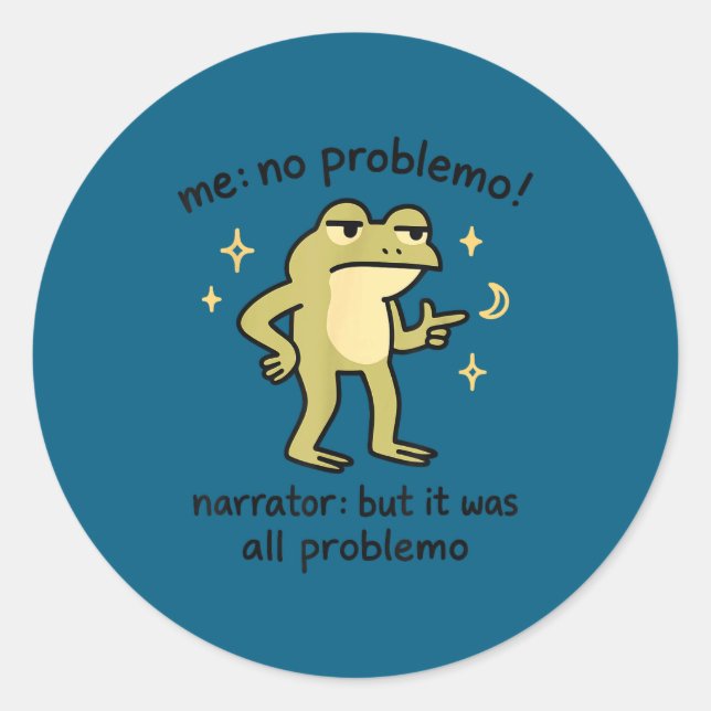Confident Frog Meme Me No Problem Narrator Quote F Classic Round Sticker (Front)