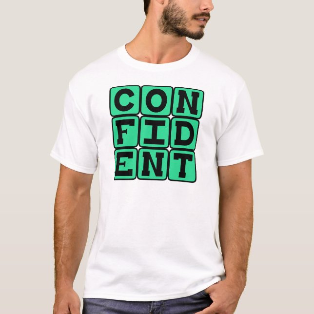 Confident, Motivational T-Shirt (Front)
