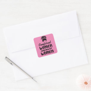 Confident Women Empower Women Quote Feminist Square Sticker
