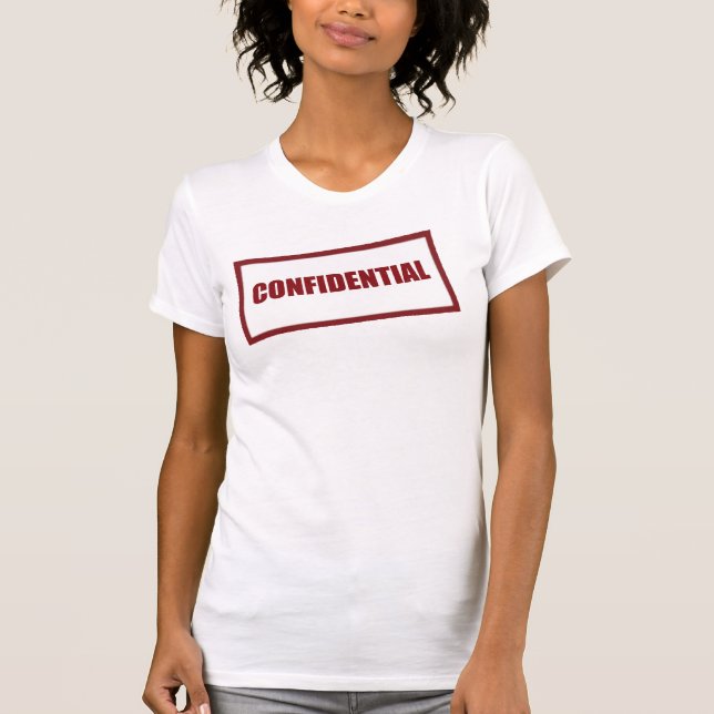 Confidential Rubber Stamp Shirt (Front)