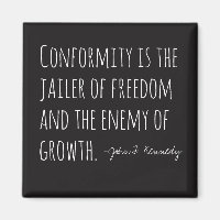 Conformity is the Enemy 