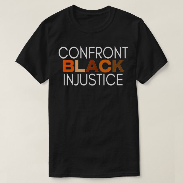 Confront Injustice Premium  T-Shirt (Design Front)
