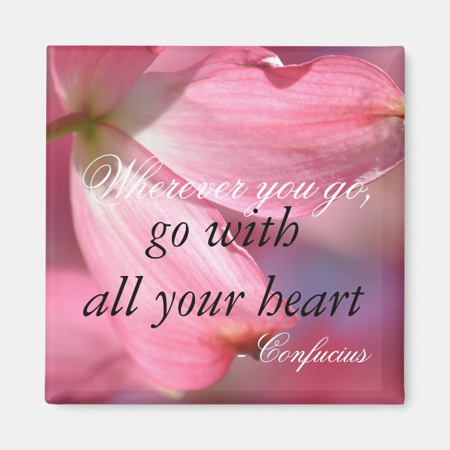 Confucius Inspirational Motivational Heart Quote Magnet (Front)