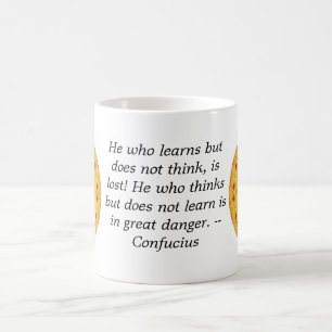 Confucius Quote  -  wearable wisdom Coffee Mug