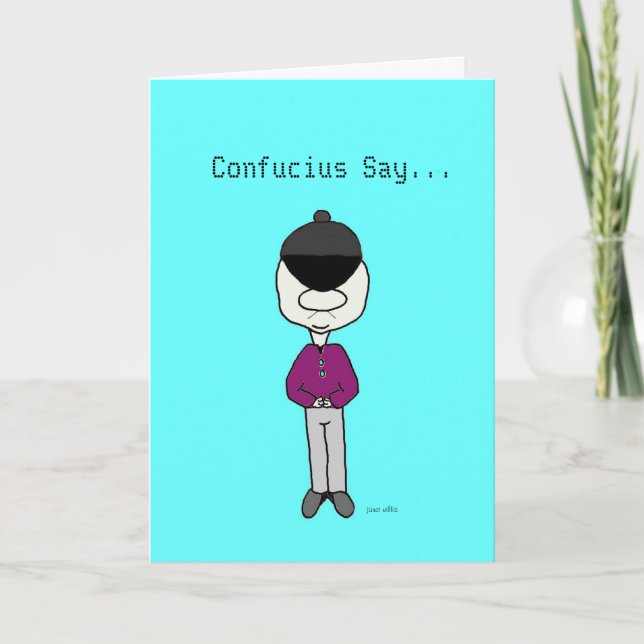 Confucius Say...Birthday Card (Front)