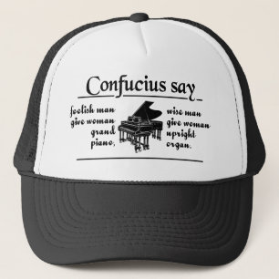 CONFUCIUS SAY … hat - choose colour