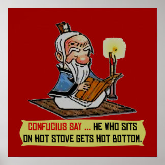 CONFUCIUS SAY ... HOT BOTTOM Poster
