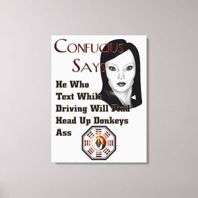 Confucius Says Canvas Print (Front)