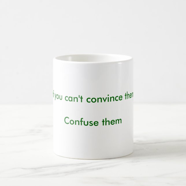 Confuse them Mug (Center)
