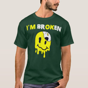 Confused Smile Im Broken Invisible Illness Im OK B T-Shirt