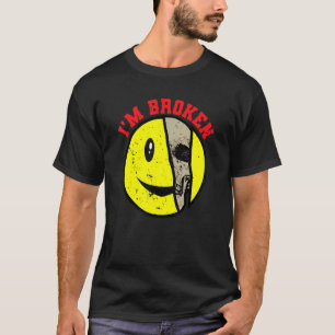 Confused Smile I'm Broken Invisible Illness I'm Ok T-Shirt