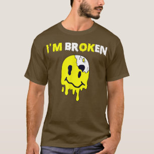 Confused Smile I'm Broken Invisible Illness I'm Ok T-Shirt