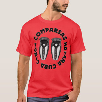 Conga Comparsas Havana Cuba  T-Shirt
