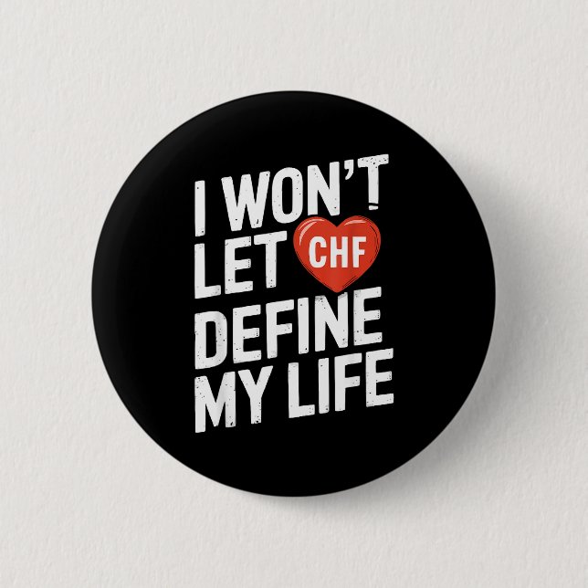 Congestive Heart Failure Chronic Disease Chf Aware 6 Cm Round Badge (Front)
