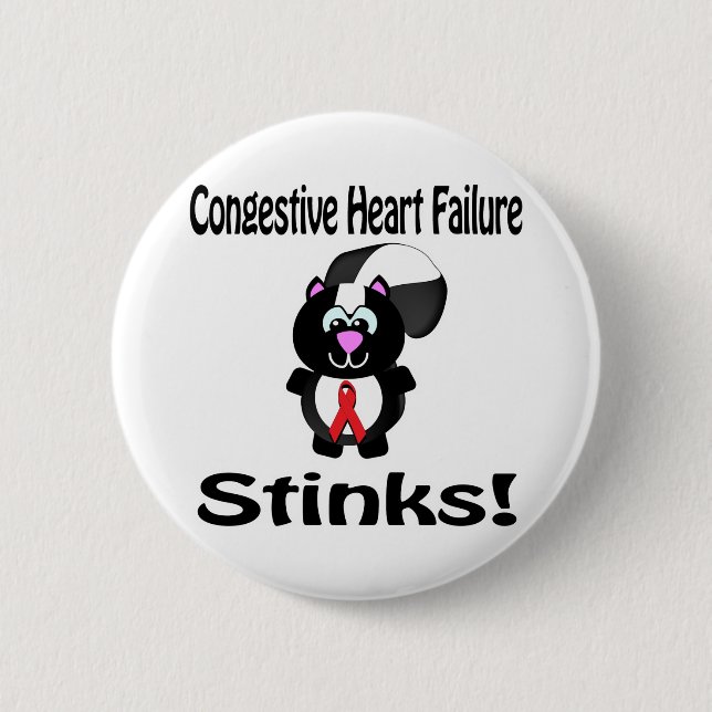 Congestive Heart Failure Stinks Skunk Awareness 6 Cm Round Badge (Front)
