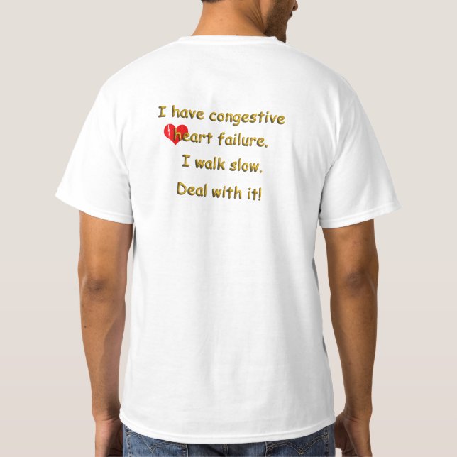 Congestive Heart Failure T-Shirt (Back)