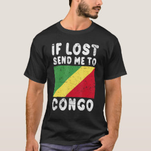 Congo Flag Souvenir If lost send me to Congo T-Shirt