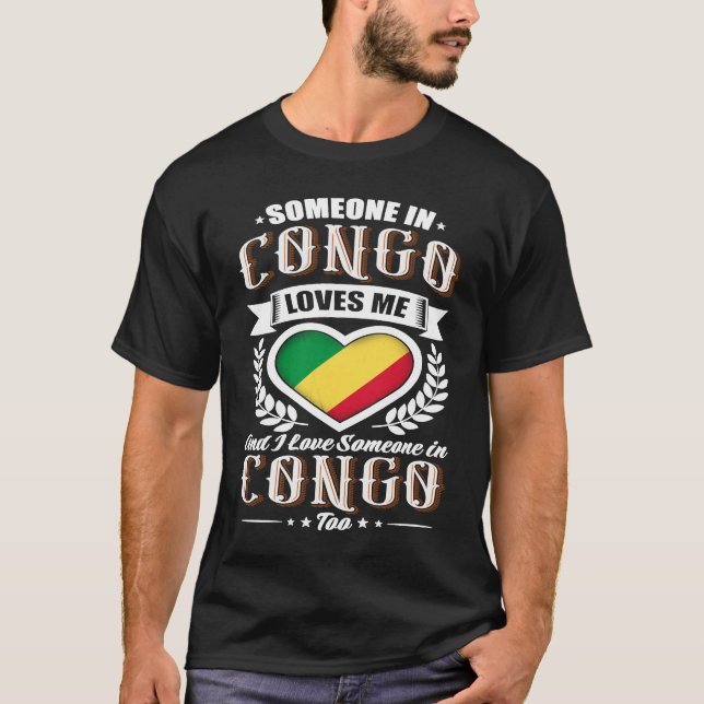 Congo Heart Flag Someone in Congo Loves Me T-Shirt (Front)