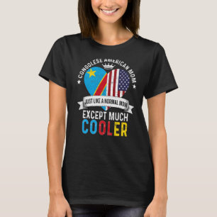 Congolese American Mum Mothers Day Mama Congo Flag T-Shirt