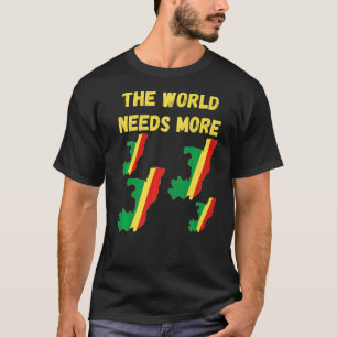 Congolese People And Fans The World Needs More Con T-Shirt