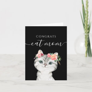 Congrats Cat Mum Greeting Card