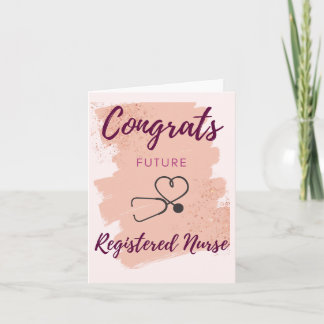 Congrats Future Registered Nurse Card