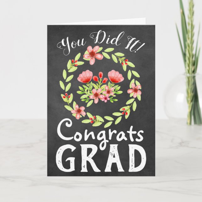 Congrats Grad Rustic Chalkboard and Flowers Card (Front)