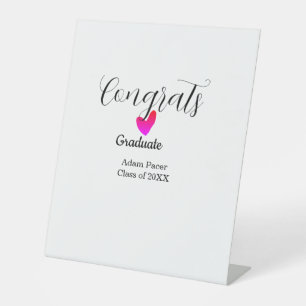 Congrats graduation name class of 20XX year heart Pedestal Sign