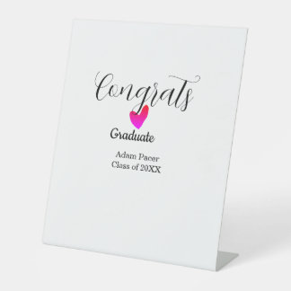 Congrats graduation name class of 20XX year heart  Pedestal Sign