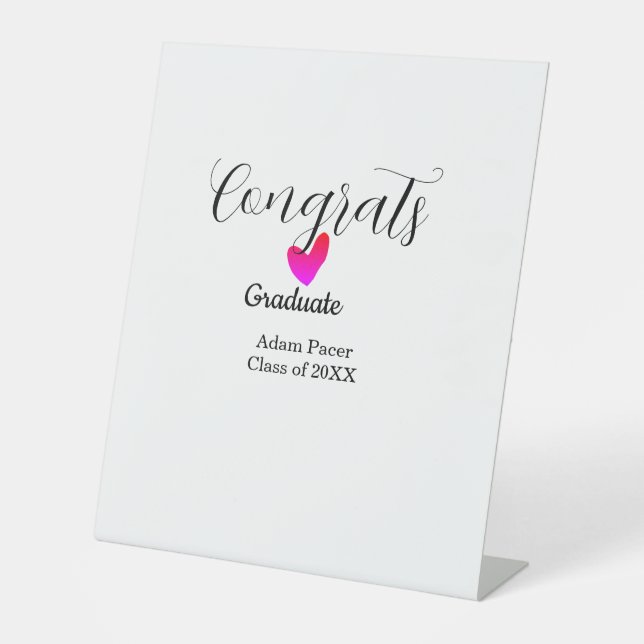 Congrats graduation name class of 20XX year heart  Pedestal Sign (Front)