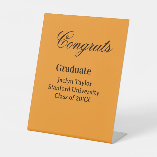 Congrats graduation name university name class of  pedestal sign (Front)