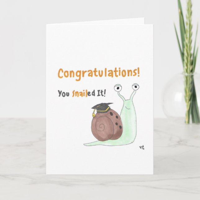 Congrats Graduation You Snailed It Card (Front)