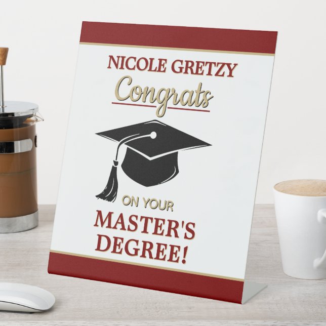 Congrats! Master's Degree Graduation  Pedestal Sign (In SItu)
