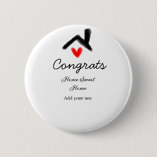 Congrats new home owner real estate inauguration t 6 cm round badge