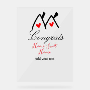 Congrats new home owner real estate inauguration t acrylic sign