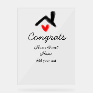 Congrats new home owner real estate inauguration t acrylic sign