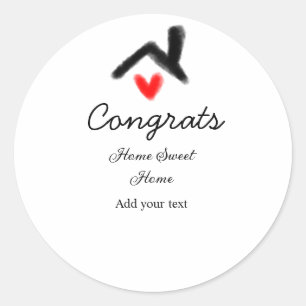 Congrats new home owner real estate inauguration t classic round sticker